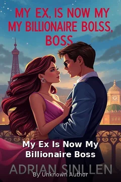 My Ex Is Now My Billionaire Boss