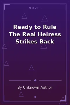 Ready to Rule The Real Heiress Strikes Back